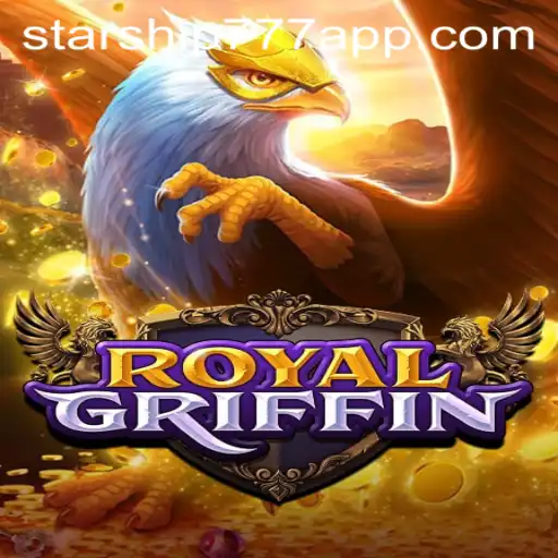 Descubra RoyalGriffin: Aventuras e Estratégias no Universo de Starship777