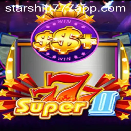 Super777II: Explorando o Universo de Starship777 e Suas Regras Inovadoras